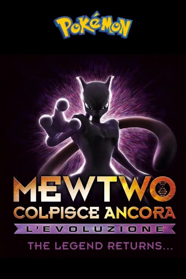 IN - Pokémon: Mewtwo Colpisce Ancora - L'Evoluzione