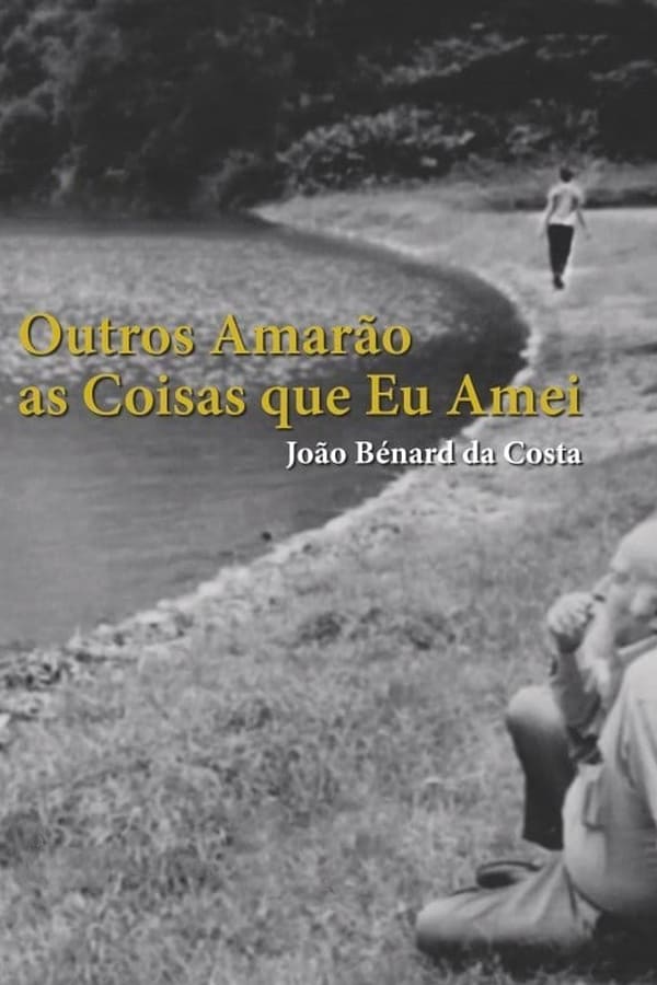 PT - João Bénard da Costa: Outros Amarão as Coisas Que Eu Amei