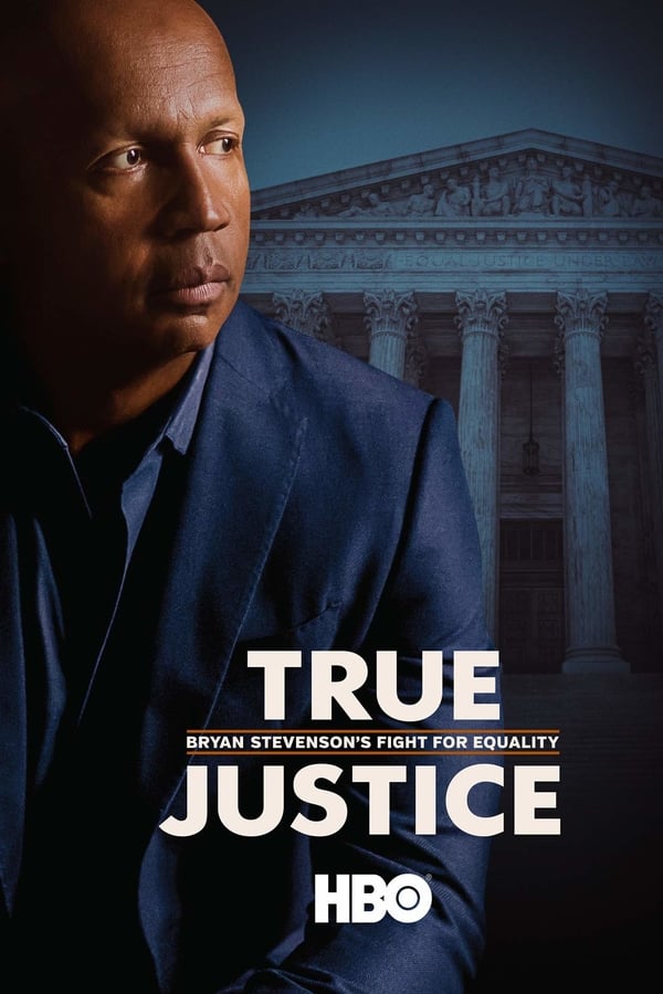 SE - True Justice: Bryan Stevenson's Fight for Equality