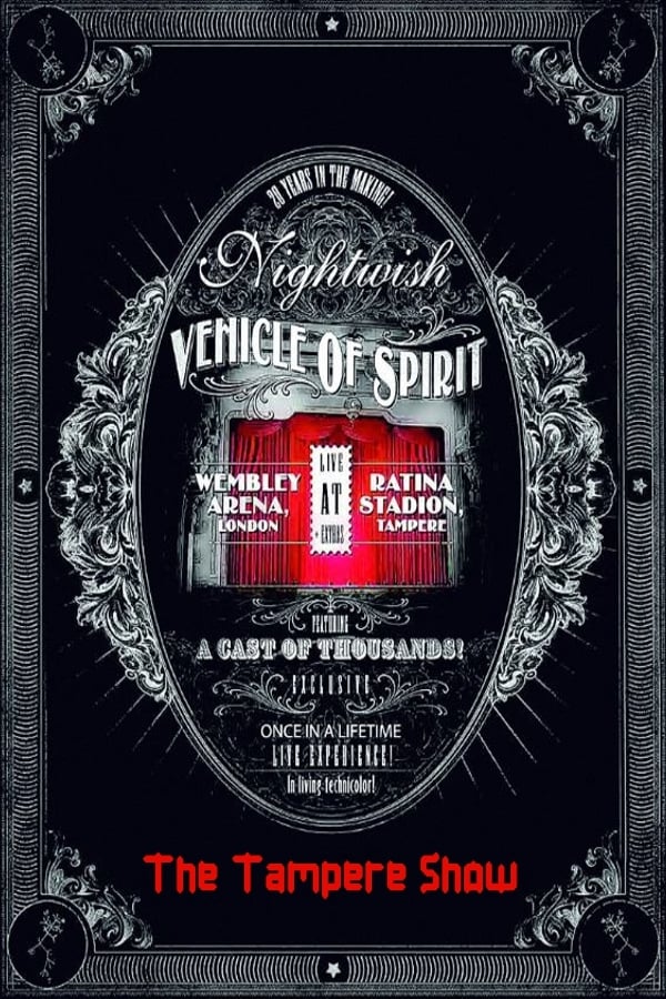 [MC] Nightwish: Vehicle Of Spirit - The Tampere Show