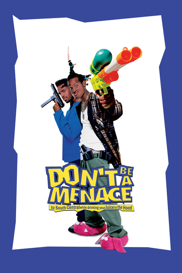 SE - Don't Be a Menace to South Central While Drinking Your Juice in the Hood