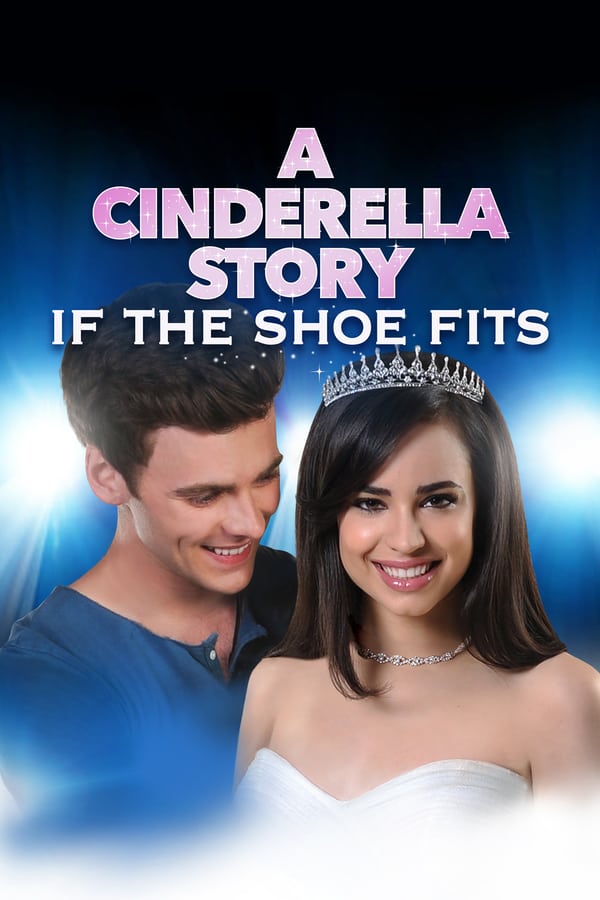 SE - A Cinderella Story: If the Shoe Fits