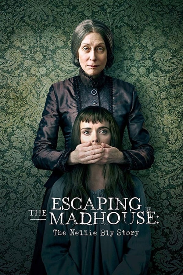 EN - Escaping the MadhouseThe Nellie Bly Story (2019)
