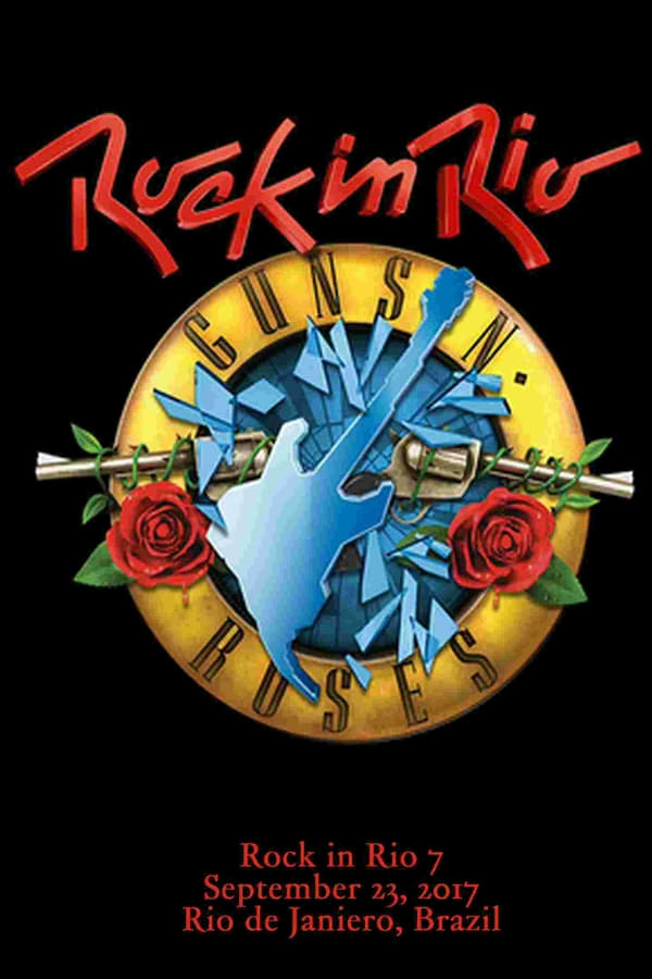 [MC] Guns N' Roses: Rock in Rio (2017)