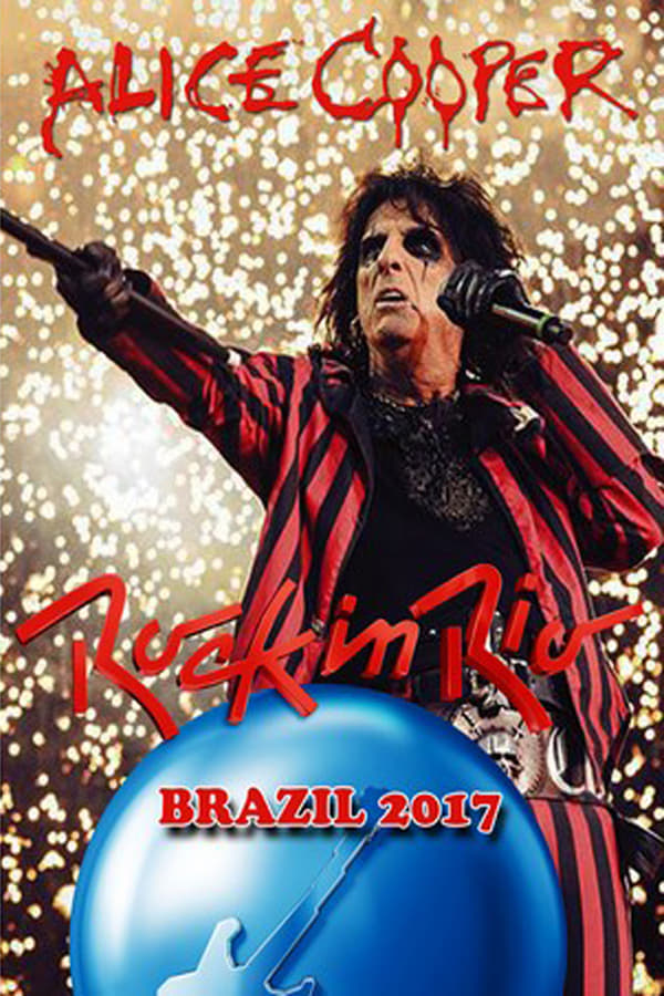 [MC] Alice Cooper: Rock In Rio (2017)