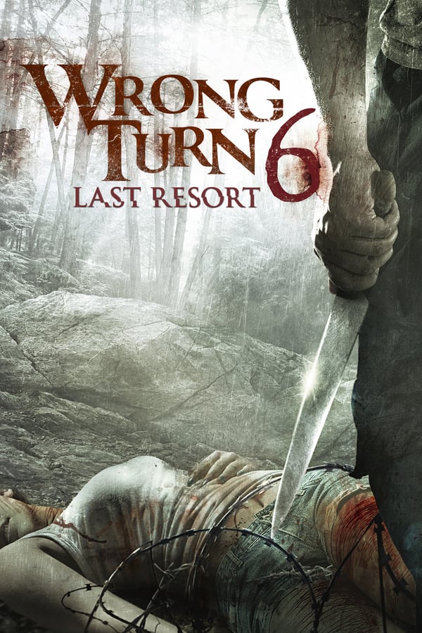 SE - Wrong Turn 6: Last Resort