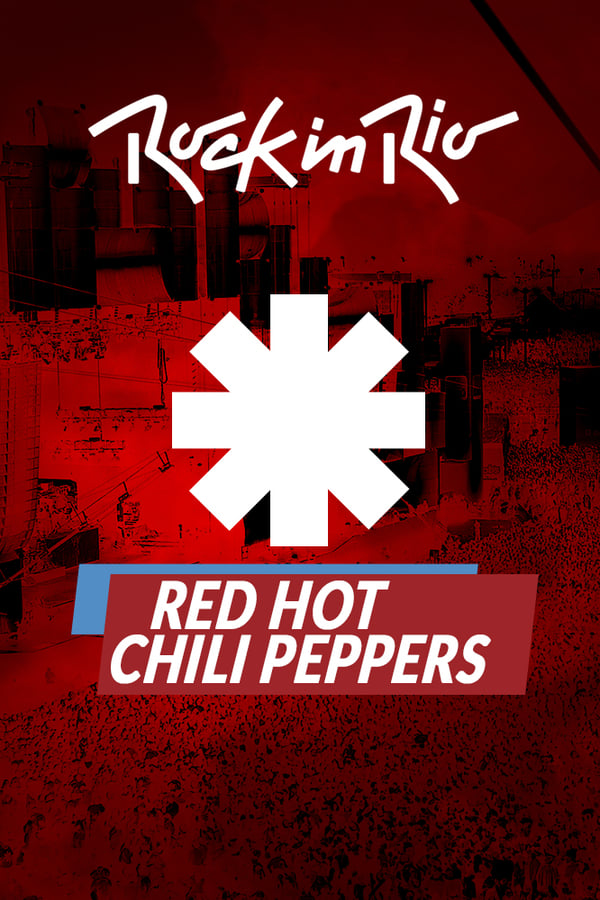 [MC] Red Hot Chili Peppers: Rock in Rio (2017)