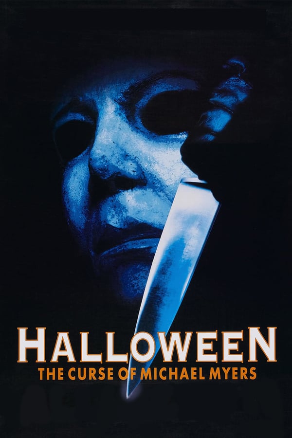 SE - Halloween VI: The Curse Of Michael Myers