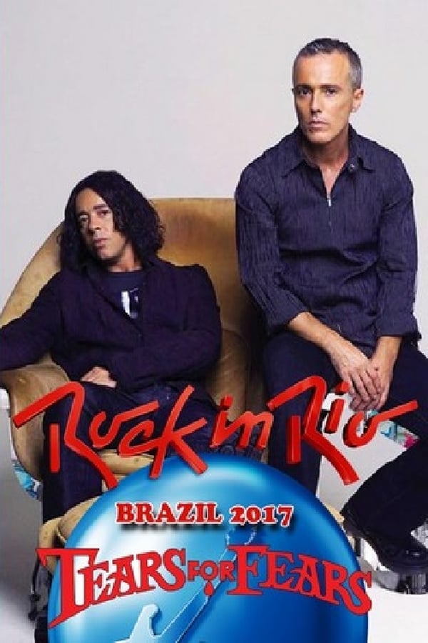 [MC] Tears for Fears: Rock in Rio (2017)